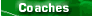 Coaches