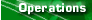 Operations